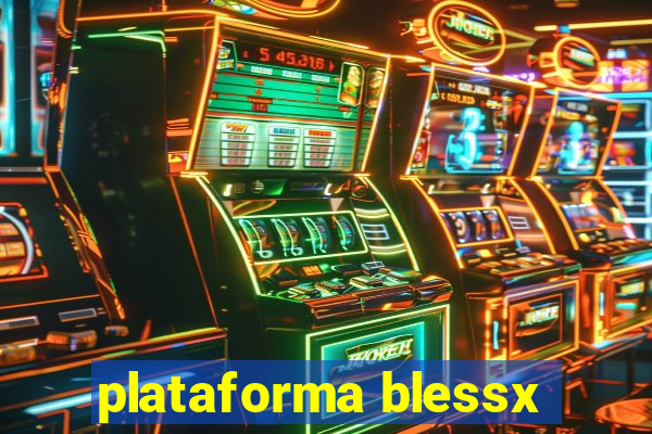 plataforma blessx